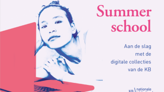 Picture of a young woman with a laptop. "Summer school. Aan de slag met de collecties van de KB". KB logo right below.